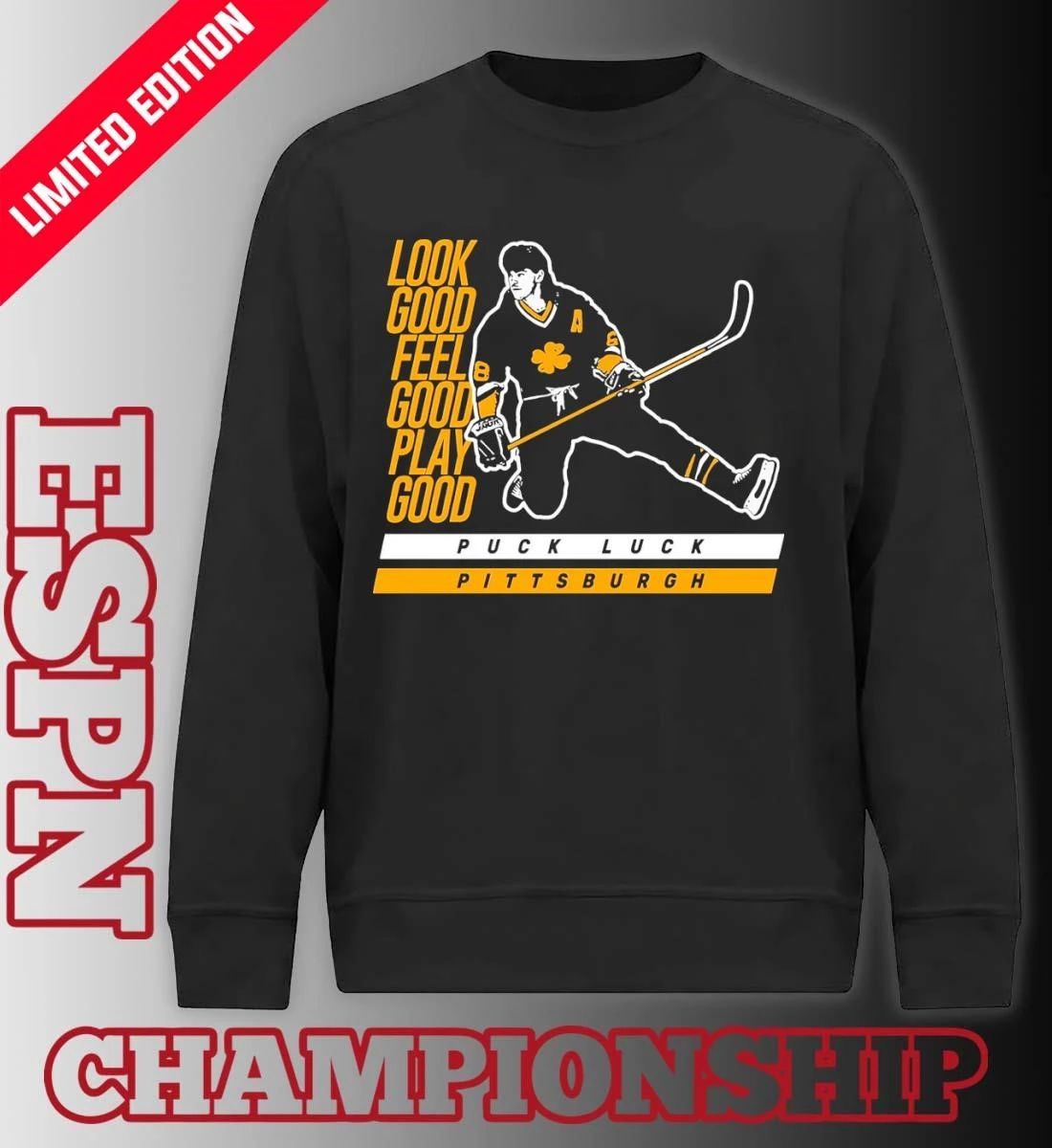 Puck Luck Pittsburgh Penguins Look Good Feel Good Play Good Shirt