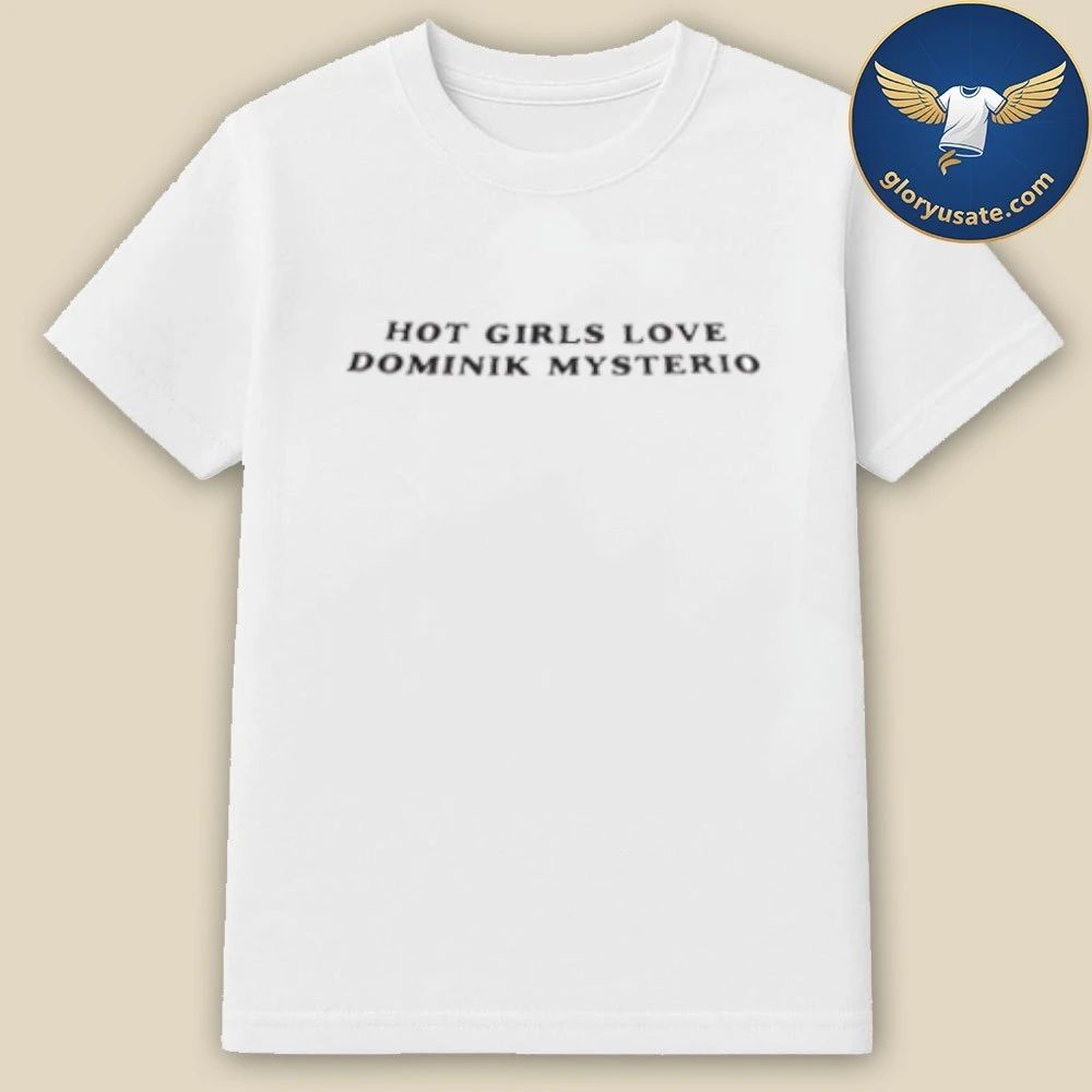 Girls Love Dominik Mysterio baby Shirt