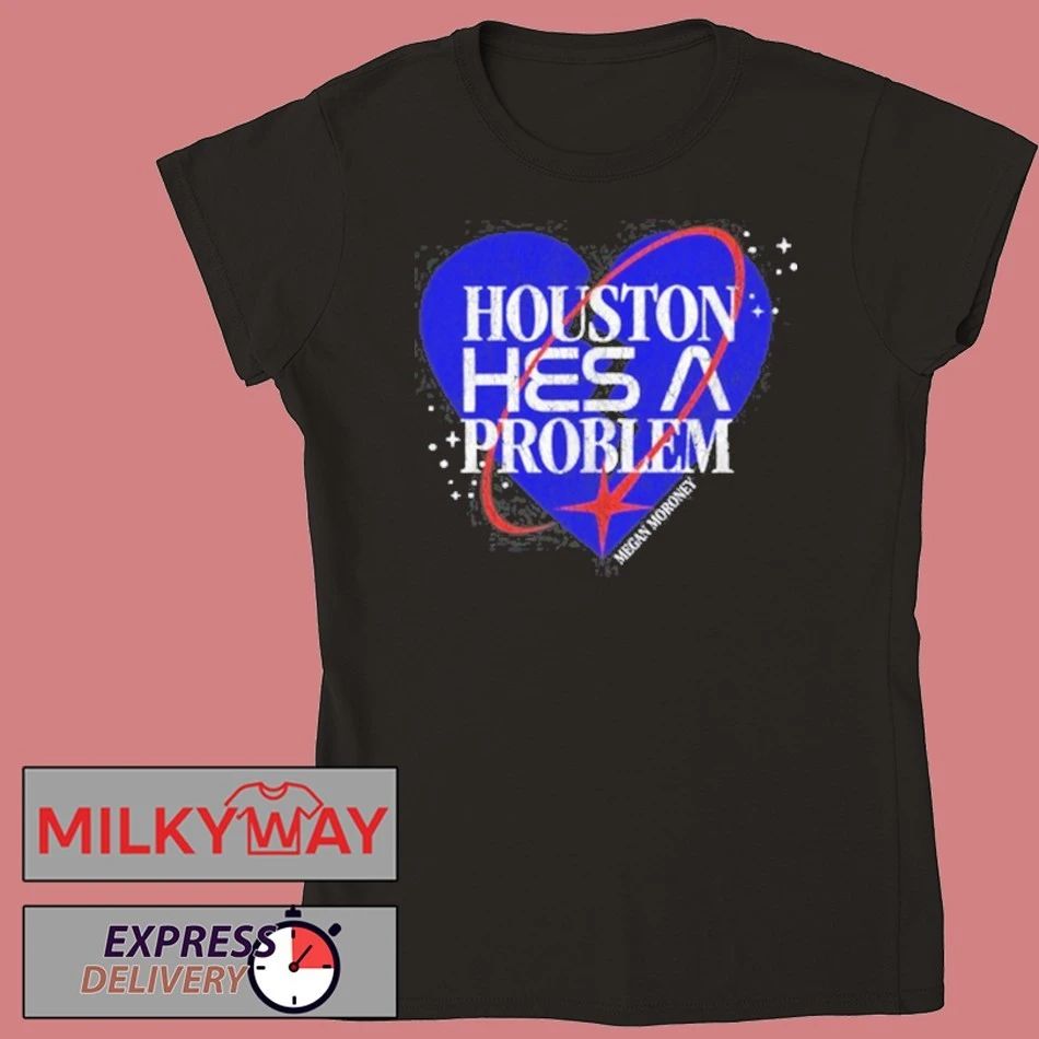 Megan Moroney Houston He’s A Problem shirt