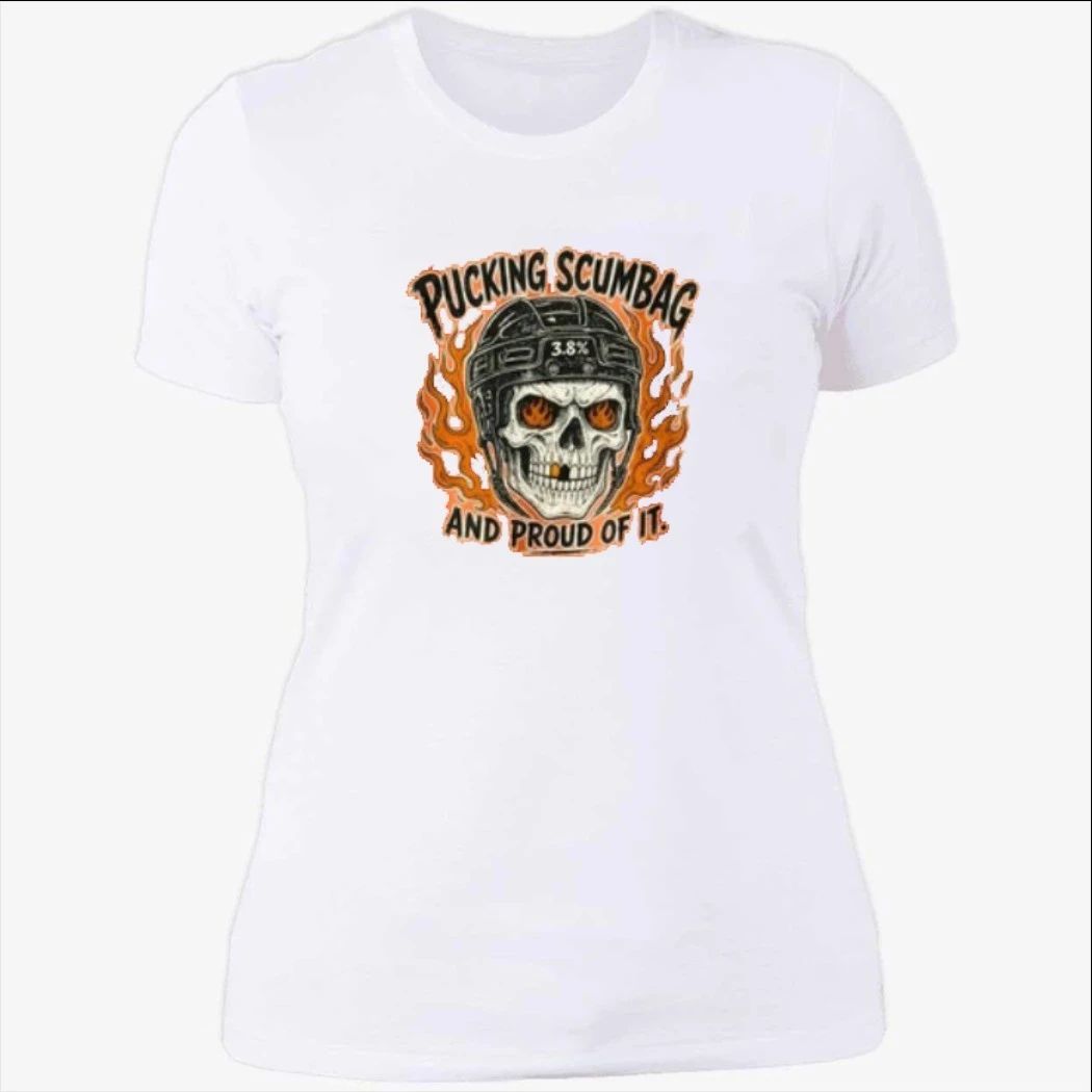 Pucking Scumbag And Proud Of It Shirt