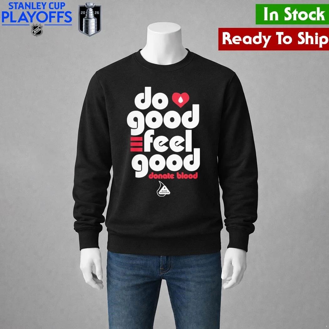Do Good Feel Good Donate Blood Shirt