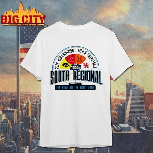2026 NCAA Division I Men’s Basketball March Madness South Regional The Road To The Final Four Houston, TX College Shirt