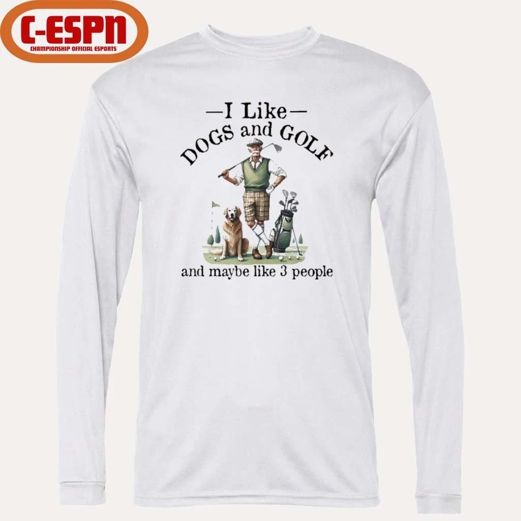 I like dogs and golf And maybe like 3 people Shirt