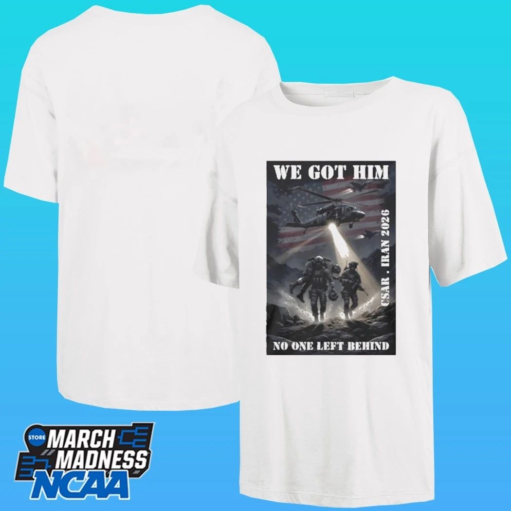 We Got Him No One Left Behind Csar Iran 2026 Shirt