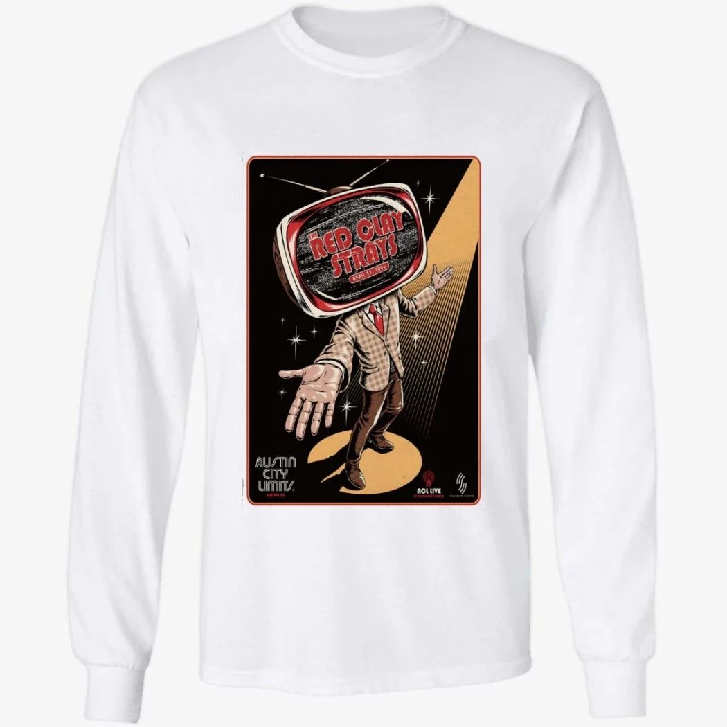 The Red Clay Strays In Austin TX On April 27-2026 Shirt