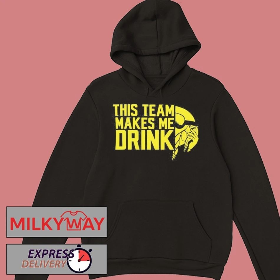 This Team Makes Me Drinks T-Shirt