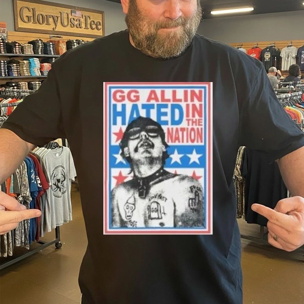 GG Allin Hated In The Nation Shirt