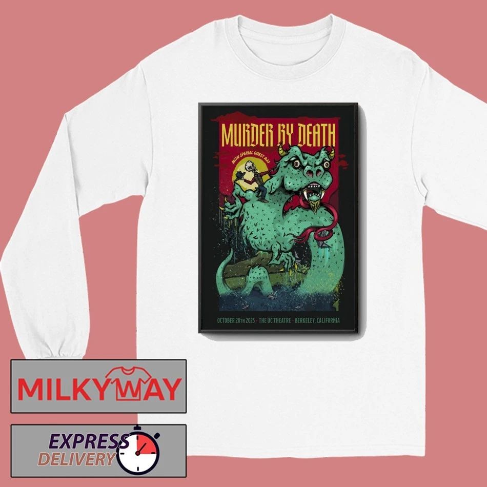 Murder By Death Berkeley Tour On Oct 28 2025 Poster shirt