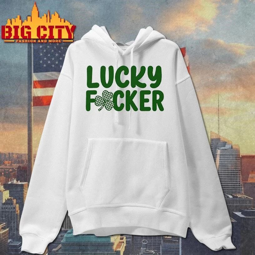 Lucky Fucker Matching St Patrick’s Day Shirt