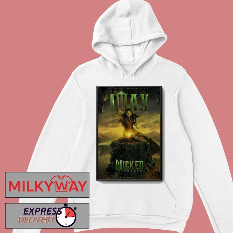 Wicked For Good Imax Nov 21 2025 Poster shirt