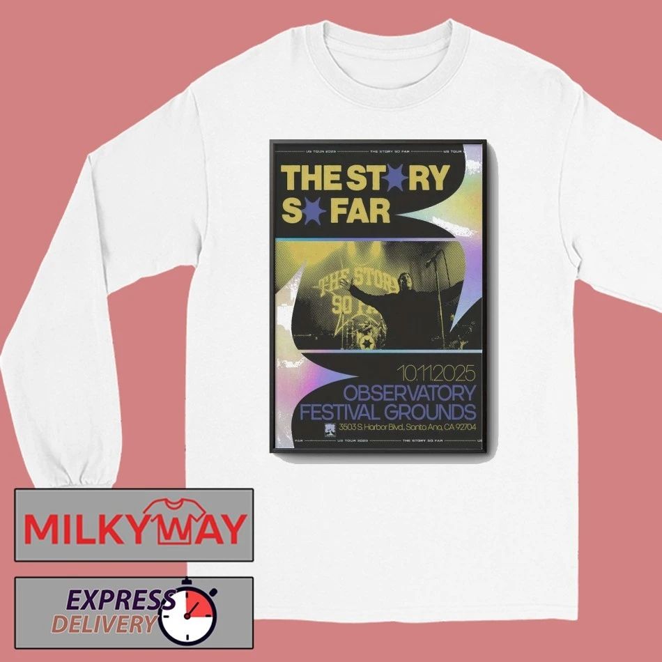 The Story So Far Observatory Festival Grounds Shows Poster shirt