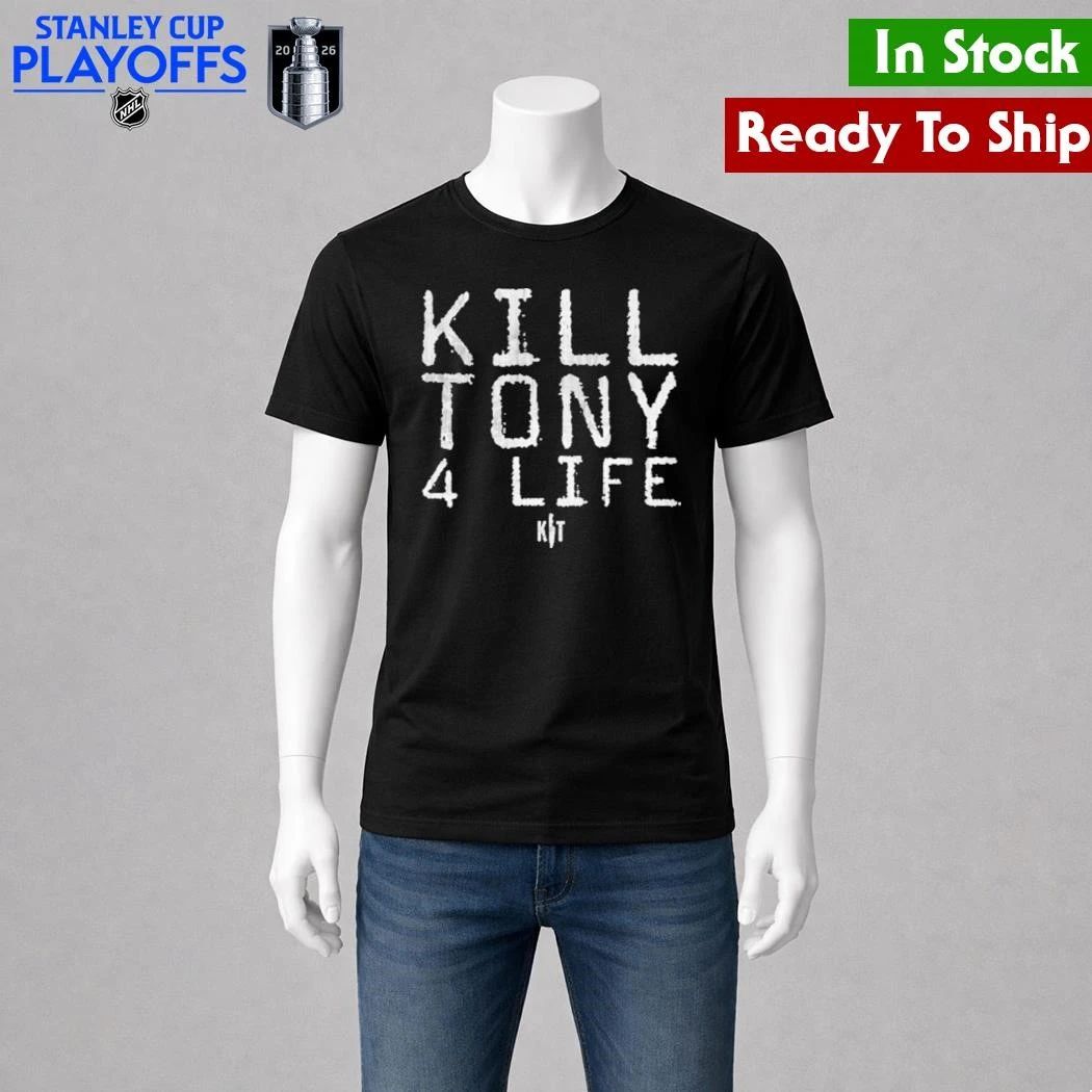Kill Tony 4 Life Shirt