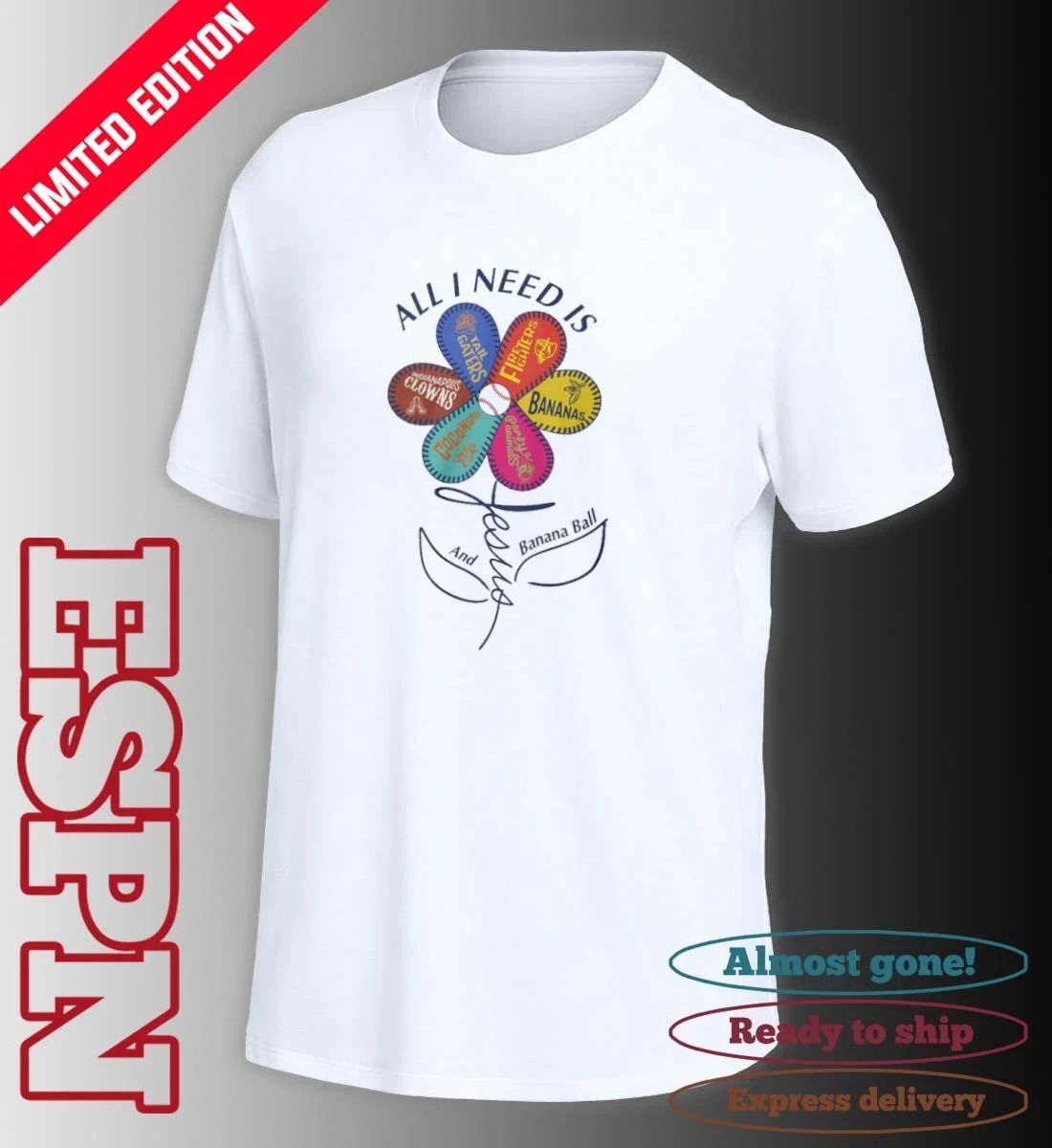 All I Need Is Jesus Banana Ball Shirt