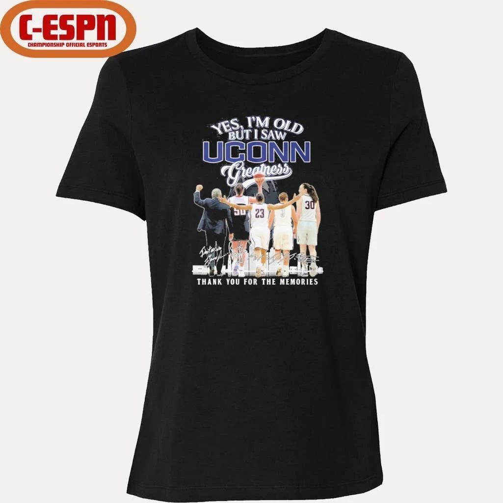 Yes, I’m Old But I Saw Uconn Huskies Basketball Greatness Shirt
