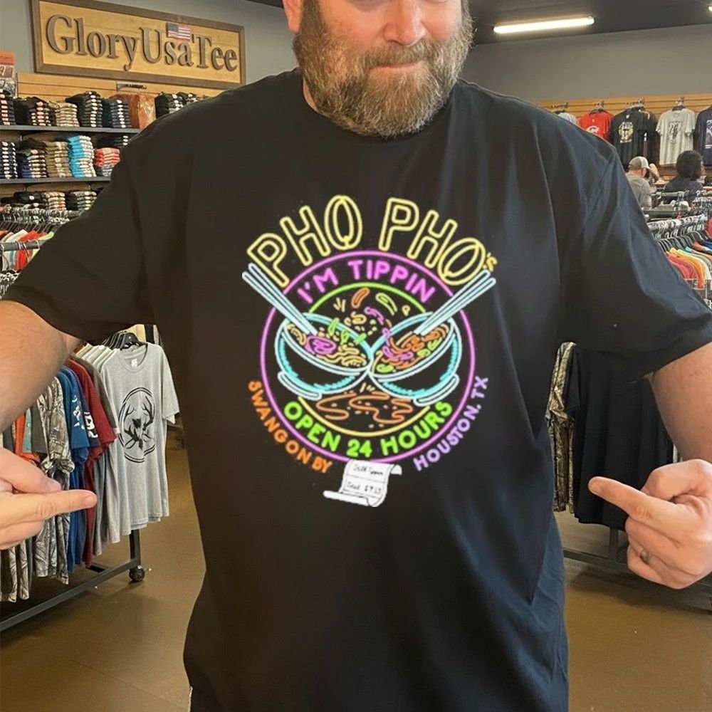 Pho Pho Im Tippin Open 24 Hours Logo Shirt