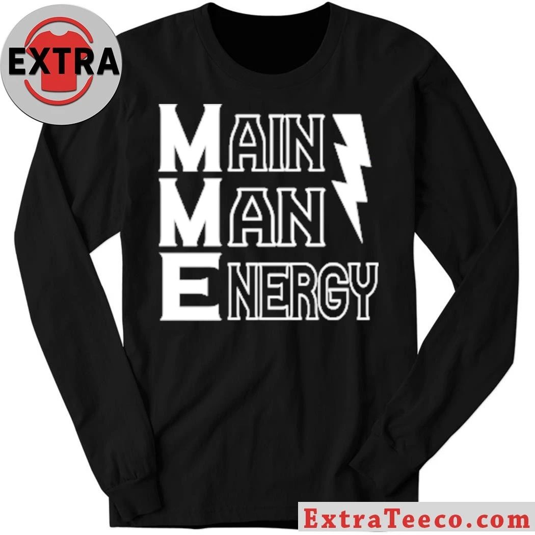 Main Man Energy Shirt