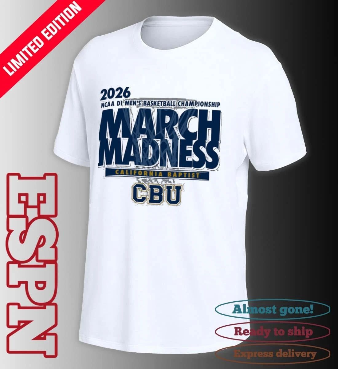 CBU Men’s Basketball Single Team NCAA March Madness Shirt