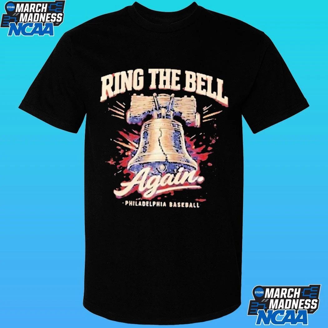 Ring The Bell Again Philadelphia Phillies Baseball Shirt