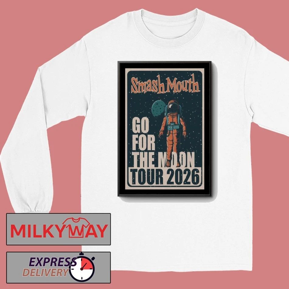 Smash Mouth Go For The Moon 2026 Shows Poster shirt