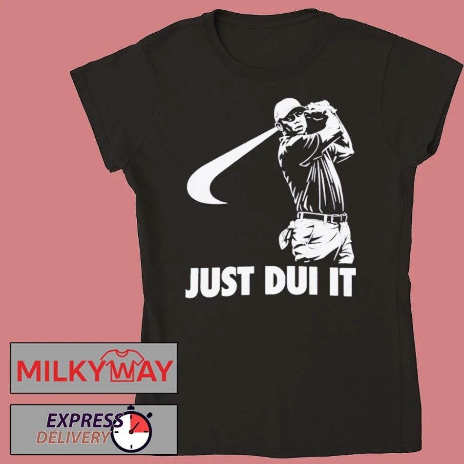 Tiger Woods Just Dui It Shirt