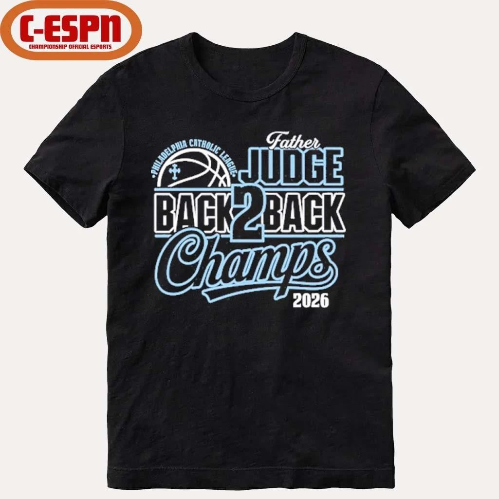Father Judge Philadelphia Catholic League Back To Back Champions Shirt