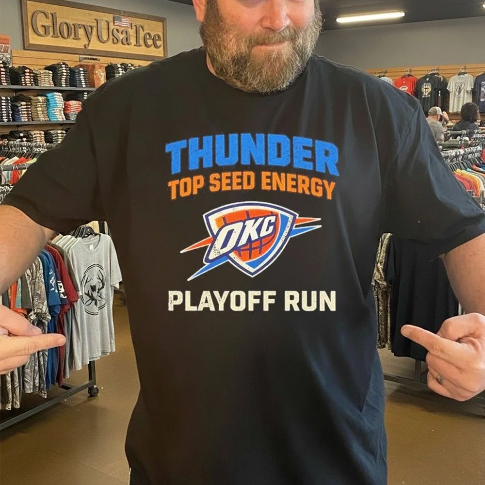 Thunder Top Seed Energy OKC Playoff Run Graphic Shirt