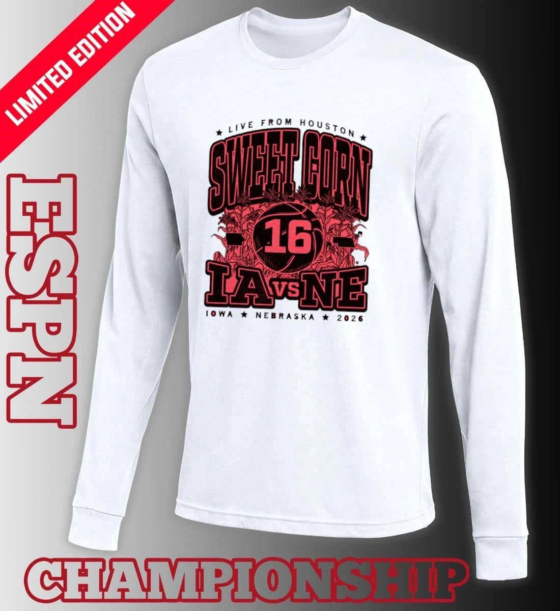 Sweet Corn 16 Max Collegiate 2026 Iowa Vs Nebraska T-Shirt