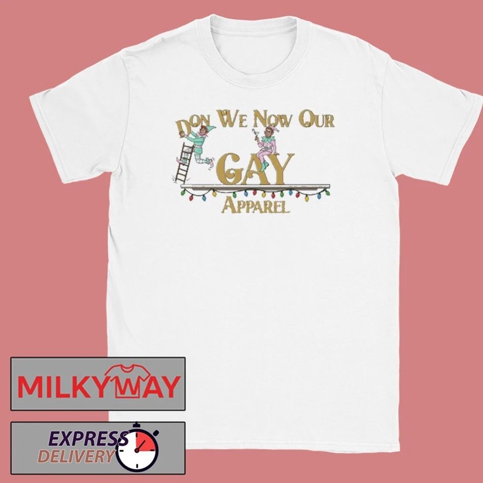 Reality Gays Don We Now Our Gay Apparel New T-Shirt
