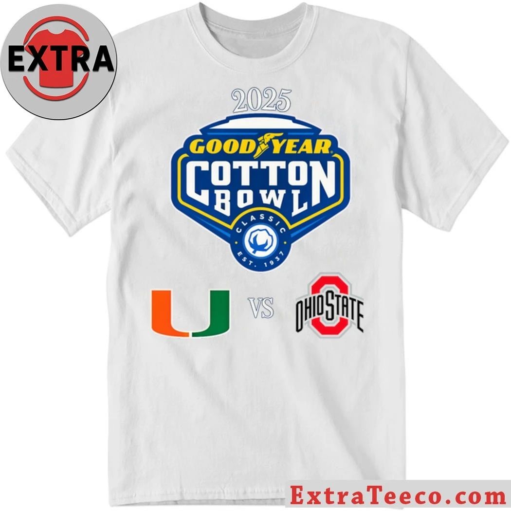 The upcoming 2025 Goodyear Cotton Bowl Classic College Football Playoff (CFP) Quarterfinal game between Miami (Florida.) and Ohio State Shirt