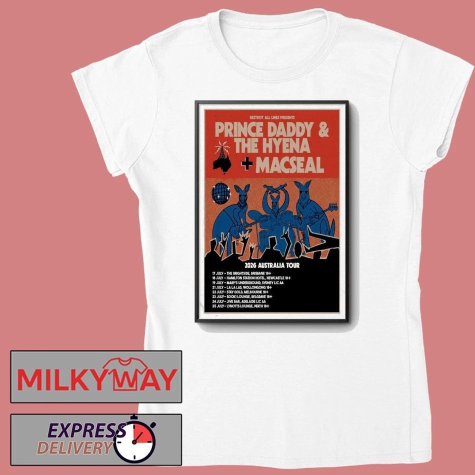 Limited Prince Daddy & The Hyena, Macseal 2026 Australia Tour Poster shirt