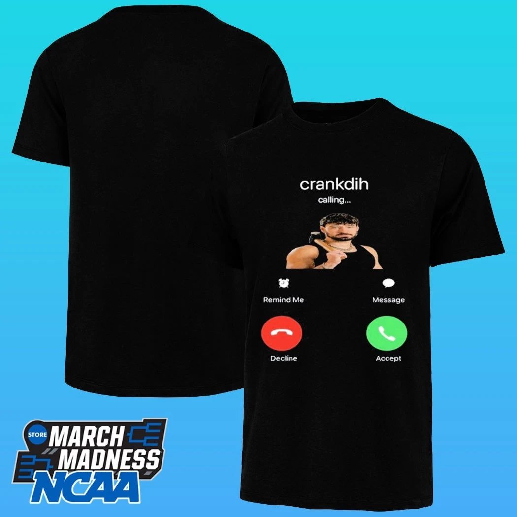 Crankdat Crankdih Calling Shirt