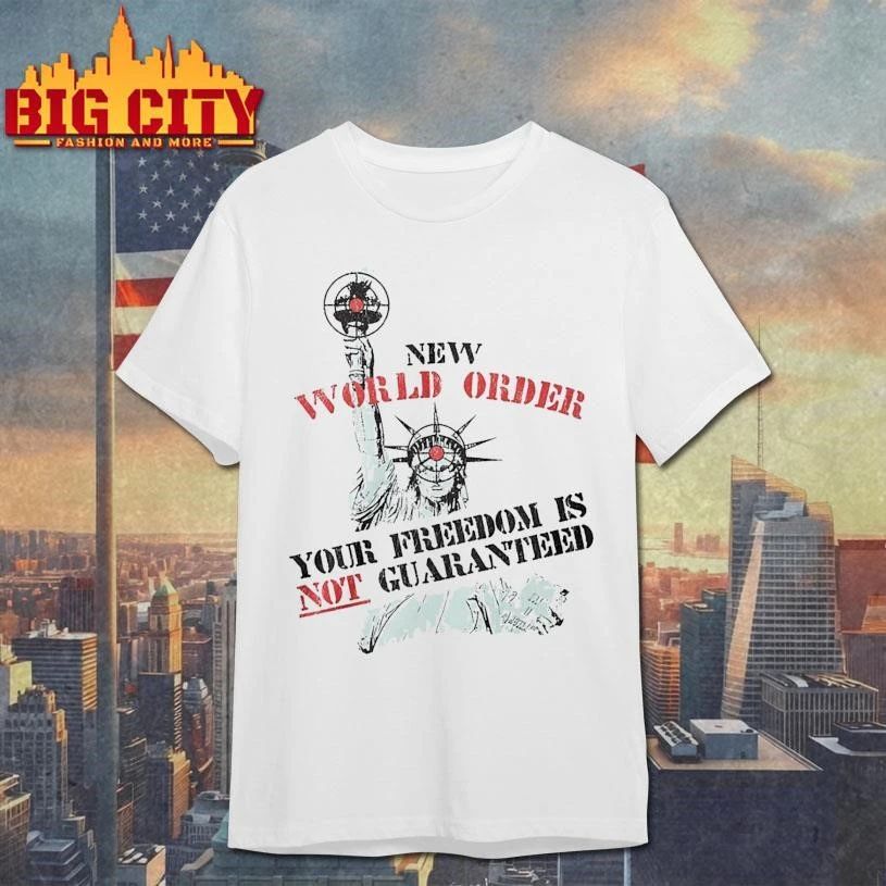 New World Order Your Freedom Is Not Guaranteed Graphic Shirt