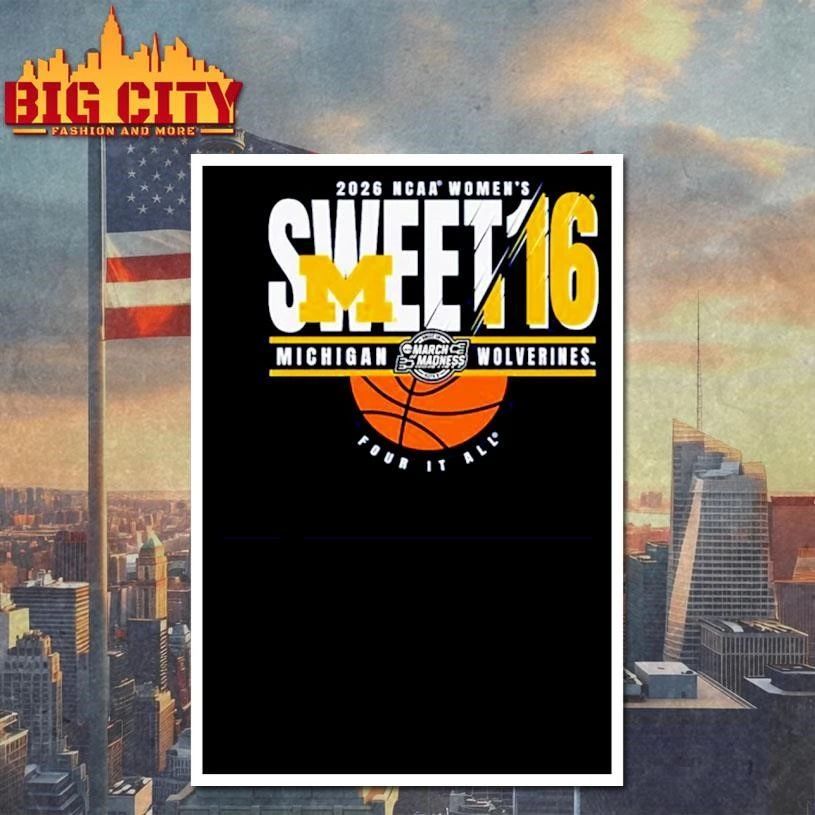 Michigan Wolverines 2026 NCAA Women’s Basketball Sweet 16 Graphic Shirt