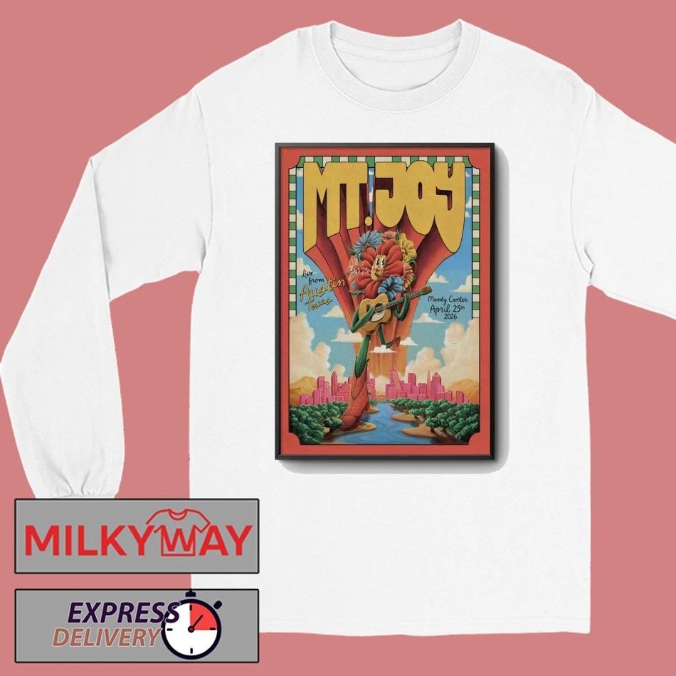 MT. Joy Apr 25 2026 In Austin TX Poster shirt