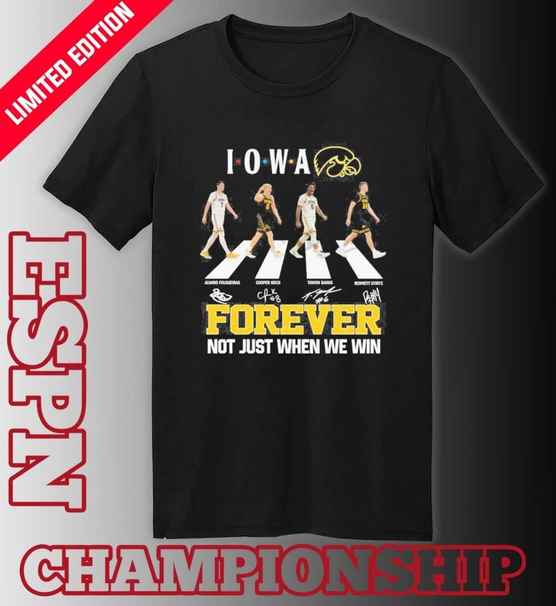 Iowa Hawkeyes Basketball Abbey Road Forever Not Just When We Win Shirt