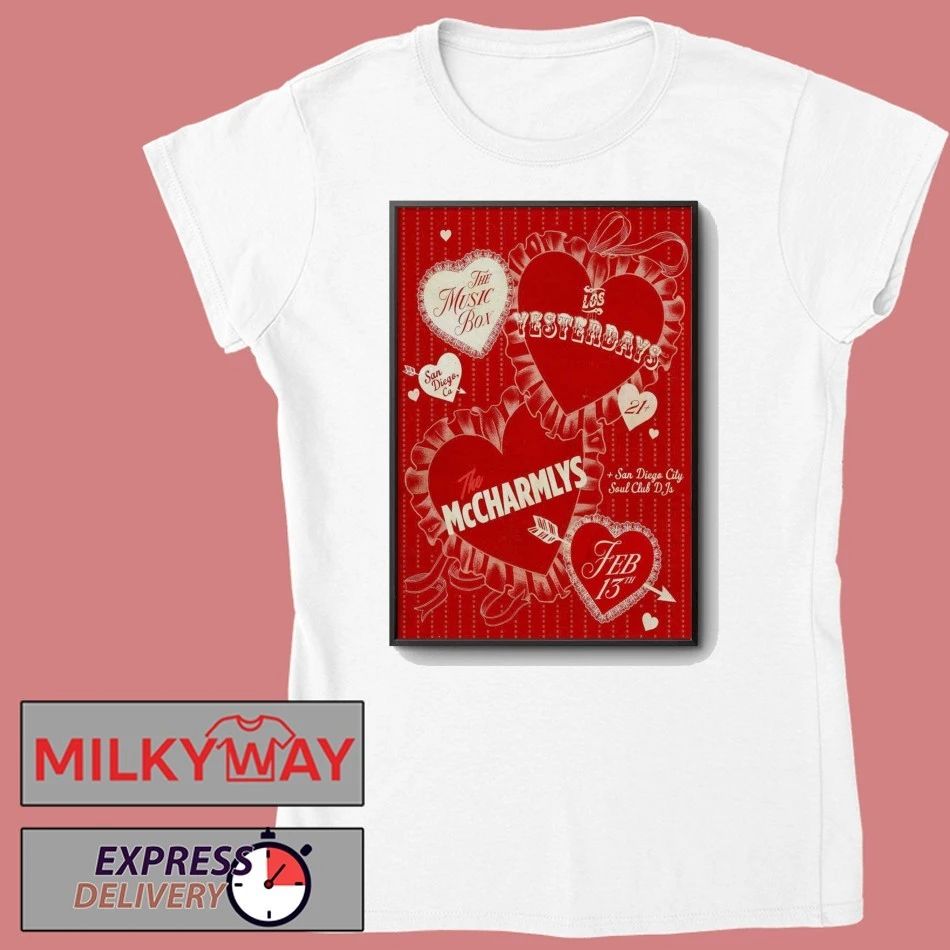 Los Yesterdays With The McCharmlys San Diego CA 2 13 2026 Poster shirt