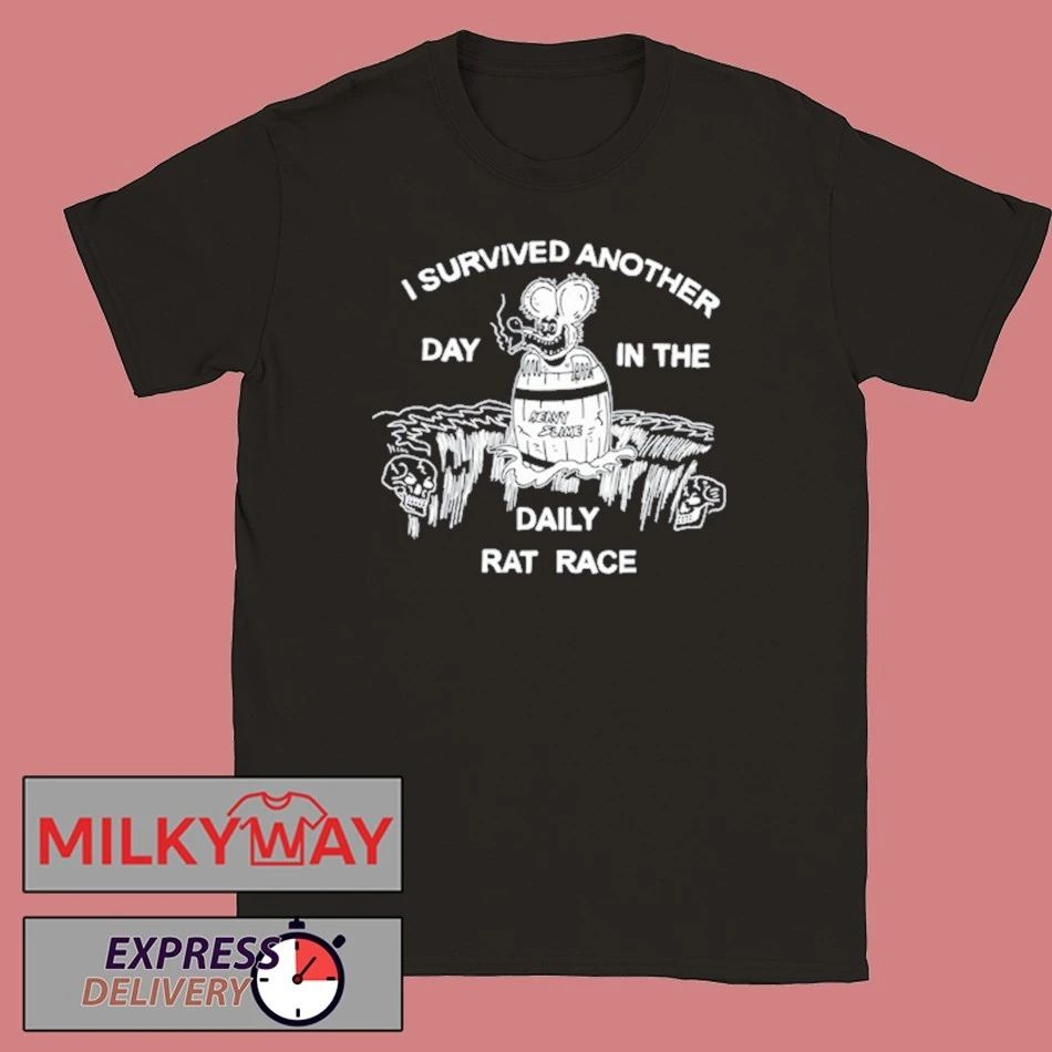 I Survived Another Day In The Daily Rat Race Shirt