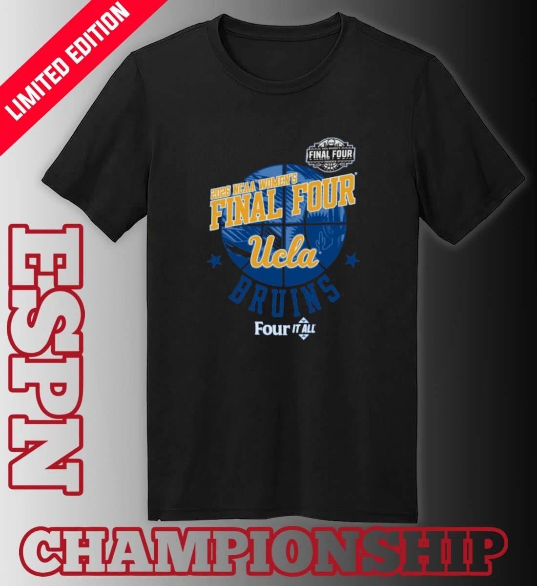 Ucla Bruins Four It All Women’s Final Four 2026 Shirt
