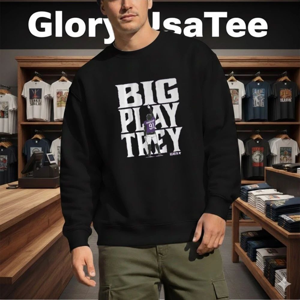 Trey Hendrickson Big Play Trey Baltimore Shirt