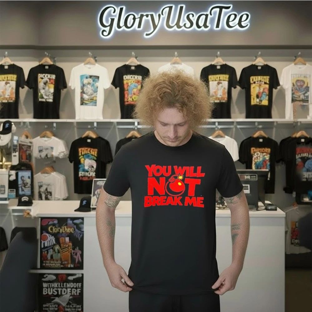 Dungeon Crawler Carl You Will Not Break Me Shirt