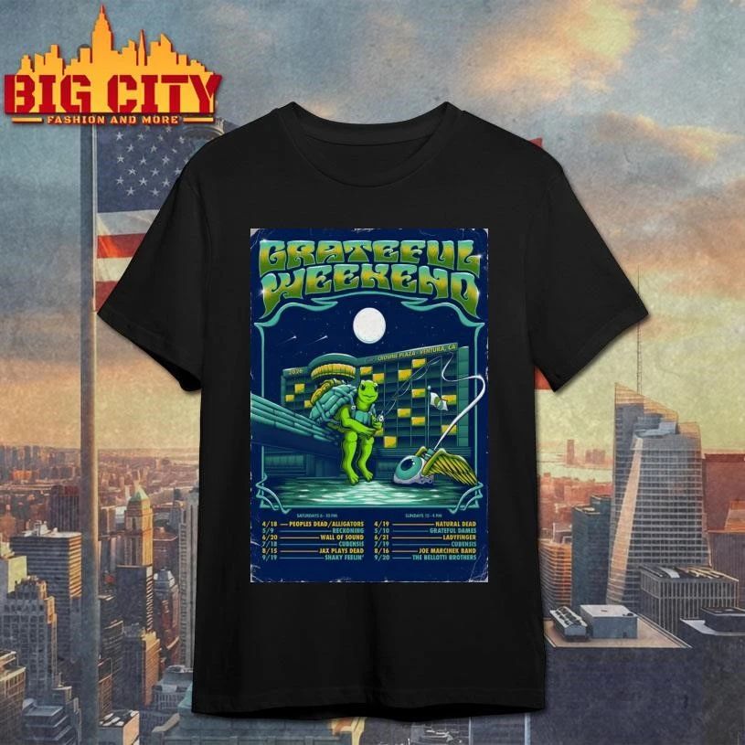 Grateful Weekends 2026 Crowne Plaza In Ventura CA Poster Shirt