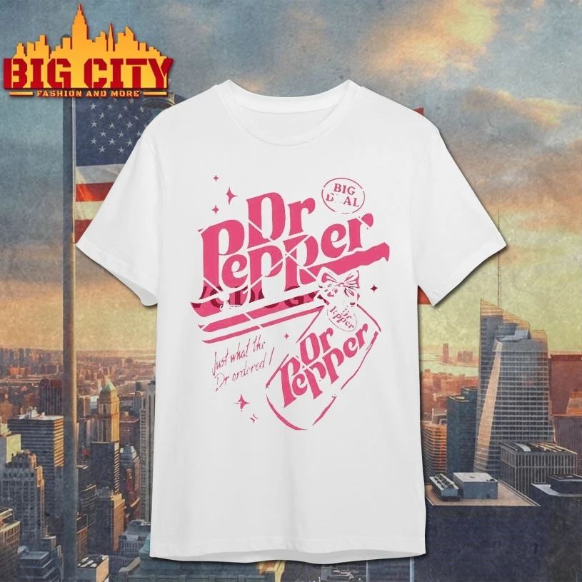Dr Pepper Big Deal Just What The Dr Ordered T-shirt