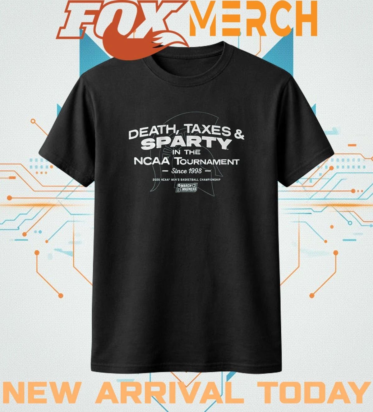 Michigan State Spartans MBB Death, Taxes, & Sparty In The NCAA Tournament t-shirt