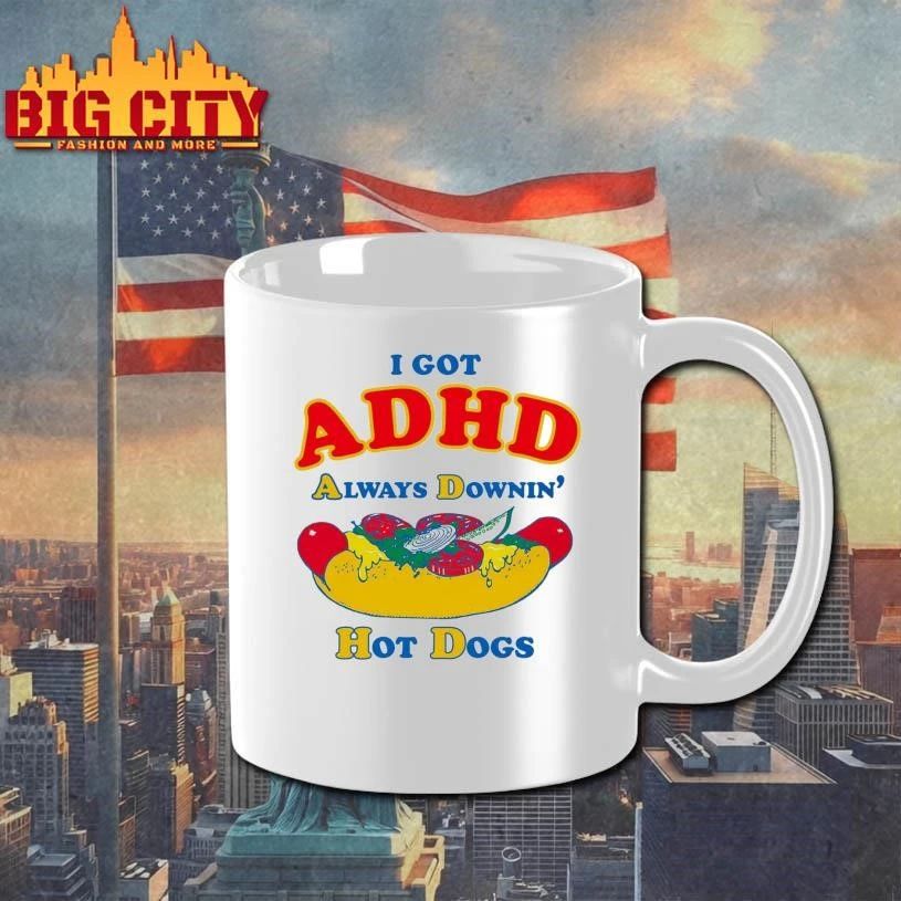 I Got ADHD, Always Downin’ Hot Dogs Graphic Shirt