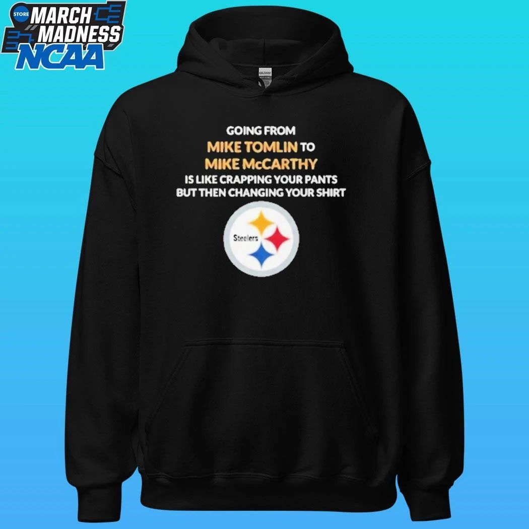 Going From Mike Tomlin To Mike Mccarthy Is Like Crapping Your Pants But Then Changing Your Shirt