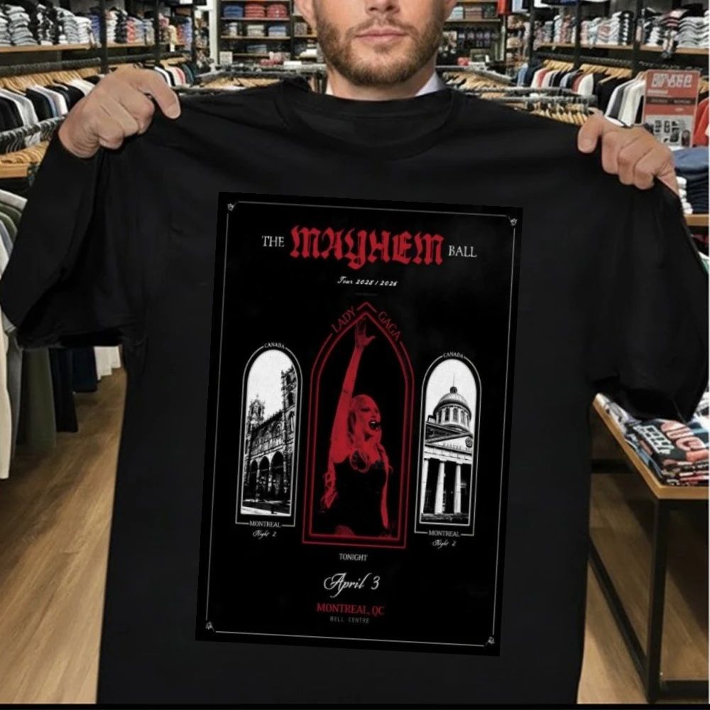 Lady Gaga The Mayhem Ball Tour In Montreal QC On Apr 3 2026 Shirt