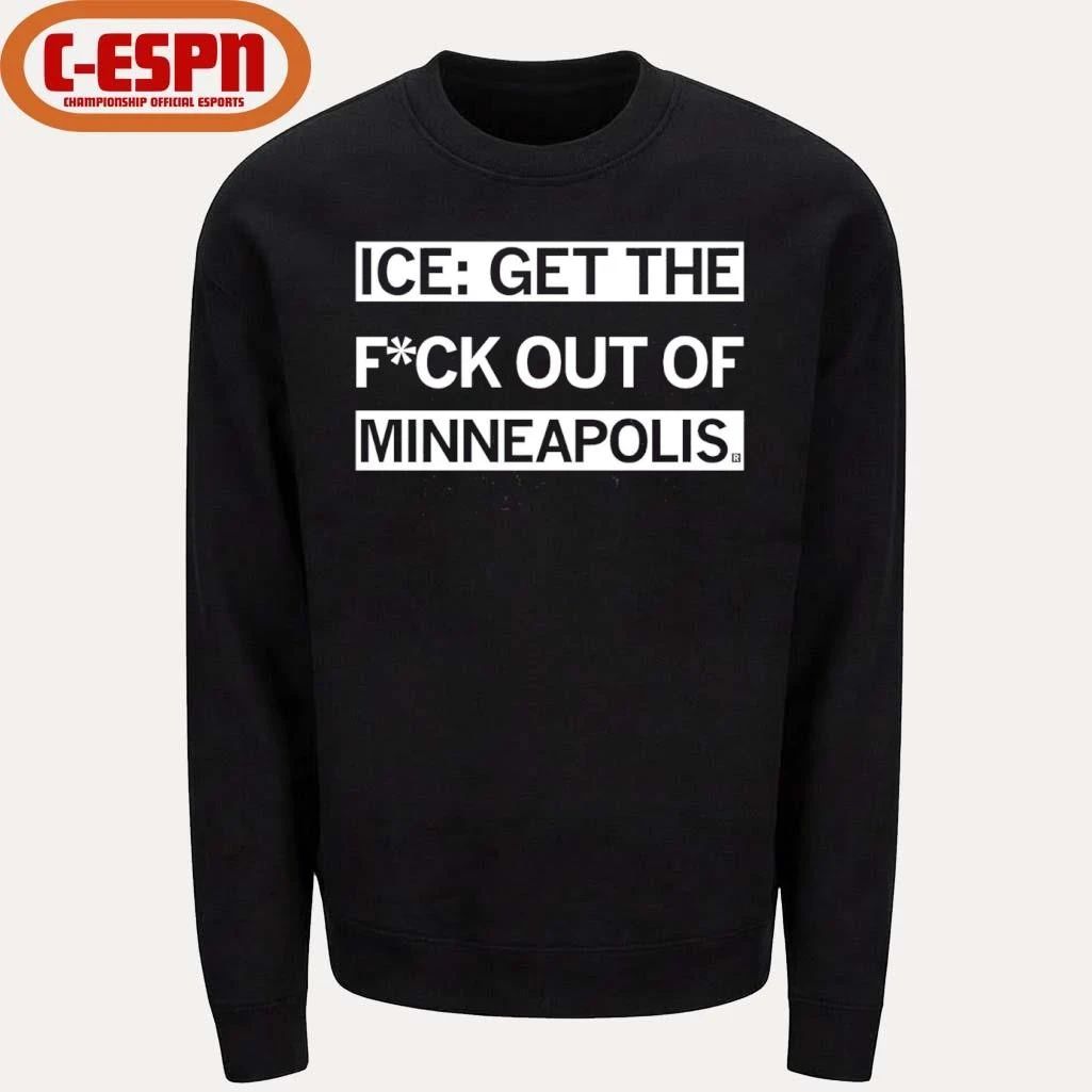 ICE Get the F Out of Minneapolis T-Shirt