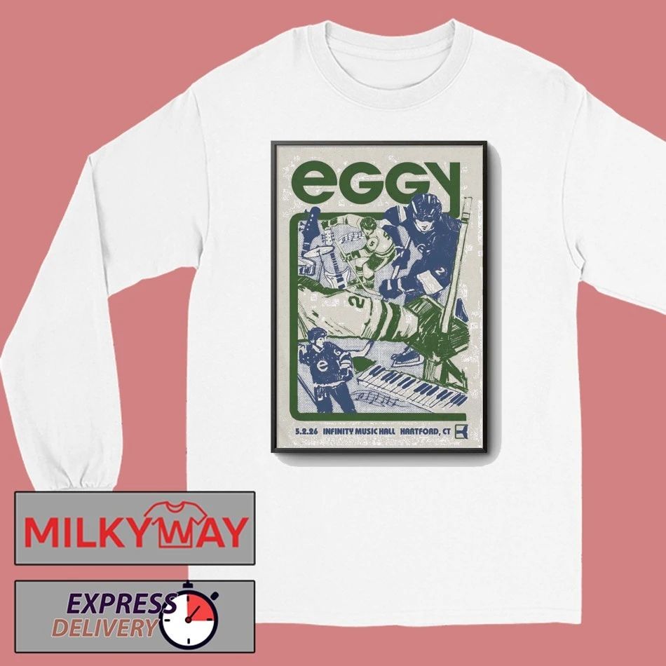 Eggy Infinity Music Hall In Hartford CT May 2 2026 Poster shirt