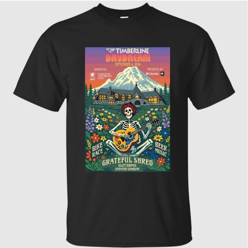 Grateful Shred Timberline Daydream Sept 6 2026 Mount Hood, Oregon Concert Poster Shirt