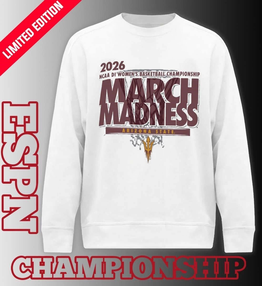 Arizona State Sun Devils 2026 NCAA DI Women’s Basketball March Madness – First Four Shirt